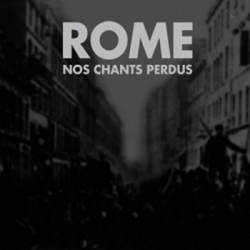 ROME Nos Chants Perdus (DIGIPACK) [CD]